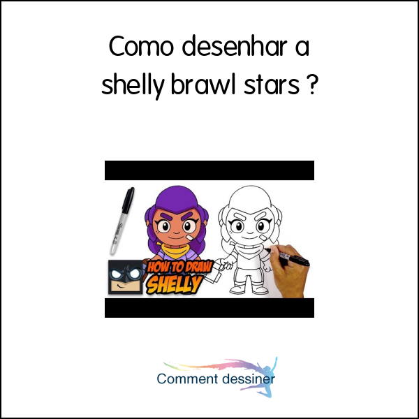 Como desenhar a shelly brawl stars